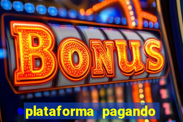 plataforma pagando muito fortune tiger